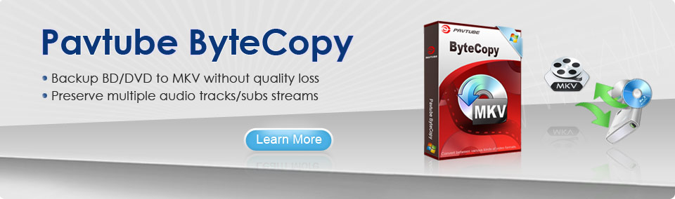 Pavtube ByteCopy 
