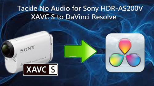 sony-hdr-as200v-xavc-s-to-davinci-resolve.jpg